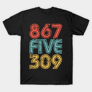 867-5309 - 80's Music Nostalgia T-Shirt